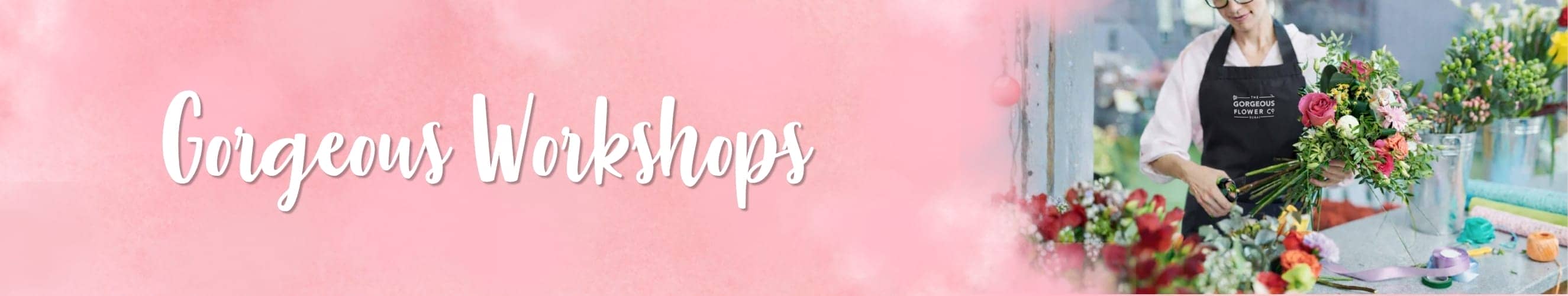 gorgeous workshops