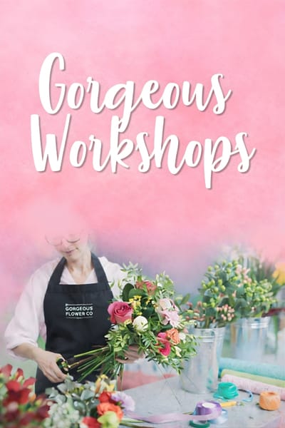 gorgeous workshops